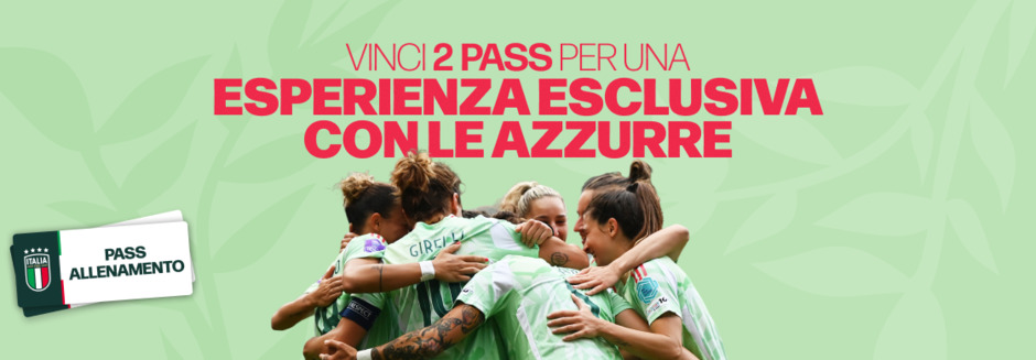 Vinci il Meet & Greet con le Azzurre